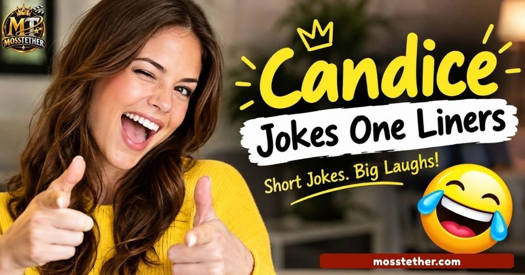 Candice jokes one liners