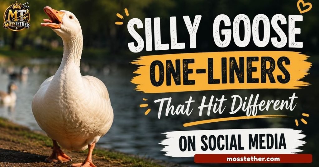 Silly Goose One-Liners That Hit Different on Social Media