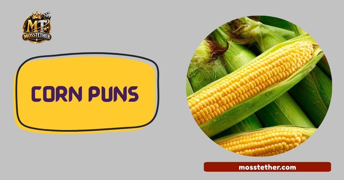 Corn Puns